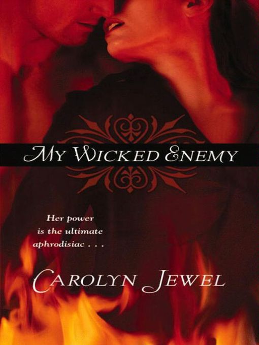 Title details for My Wicked Enemy by Carolyn Jewel - Available